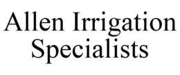 ALLEN IRRIGATION SPECIALISTS trademark
