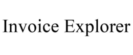 INVOICE EXPLORER trademark