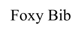 FOXY BIB trademark