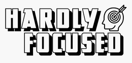HARDLY FOCUSED trademark