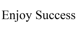 ENJOY SUCCESS trademark