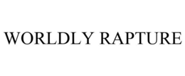 WORLDLY RAPTURE trademark