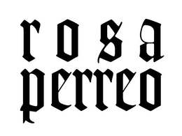 ROSA PERREO trademark