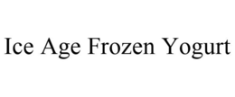 ICE AGE FROZEN YOGURT trademark