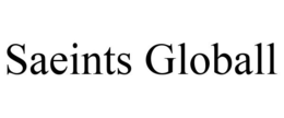 SAEINTS GLOBALL trademark