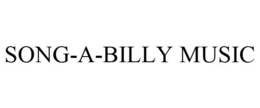 SONG-A-BILLY MUSIC trademark