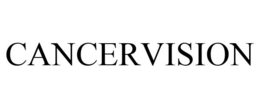 CANCERVISION trademark