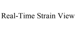 REAL-TIME STRAIN VIEW trademark