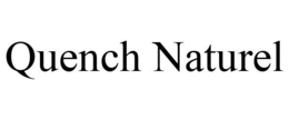 QUENCH NATUREL trademark