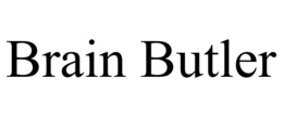 BRAIN BUTLER trademark