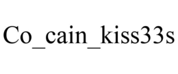 CO_CAIN_KISS33S trademark