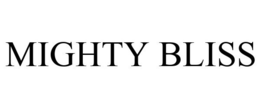 MIGHTY BLISS trademark