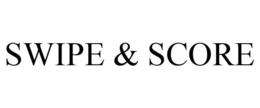 SWIPE & SCORE trademark