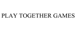 PLAY TOGETHER GAMES trademark