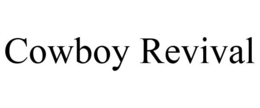 COWBOY REVIVAL trademark