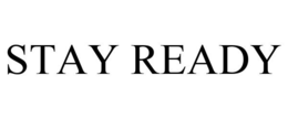 STAY READY trademark