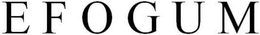 EFOGUM trademark