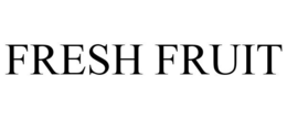 FRESH FRUIT trademark