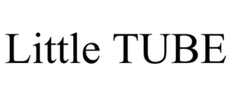LITTLE TUBE trademark