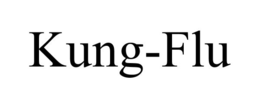 KUNG-FLU trademark