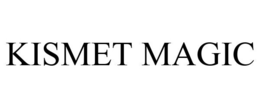 KISMET MAGIC trademark