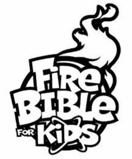 FIRE BIBLE FOR KIDS trademark