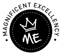 MAGNIFICENT EXCELLENCY ME trademark