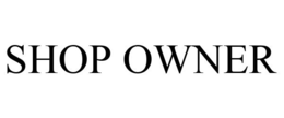 SHOP OWNER trademark