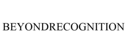 BEYONDRECOGNITION trademark