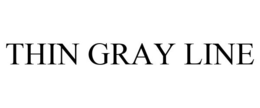 THIN GRAY LINE trademark