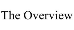 THE OVERVIEW trademark