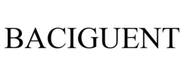 BACIGUENT trademark