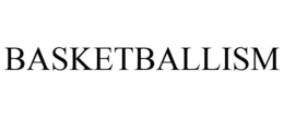 BASKETBALLISM trademark
