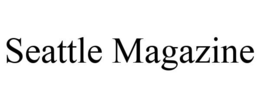 SEATTLE MAGAZINE trademark