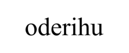 ODERIHU trademark