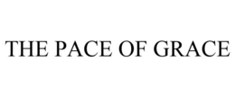 THE PACE OF GRACE trademark