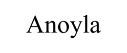 ANOYLA trademark