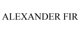 ALEXANDER FIR trademark