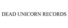 DEAD UNICORN RECORDS trademark