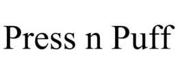 PRESS N PUFF trademark