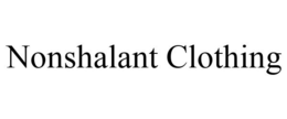 NONSHALANT CLOTHING trademark