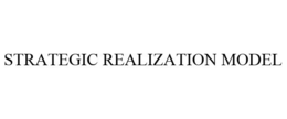 STRATEGIC REALIZATION MODEL trademark