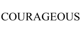 COURAGEOUS trademark