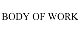 BODY OF WORK trademark