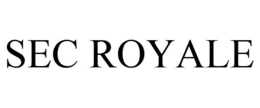 SEC ROYALE trademark