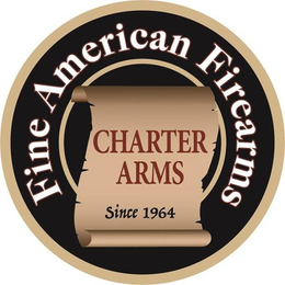 FINE AMERICAN FIREARMS CHARTER ARMS SINCE 1964 trademark