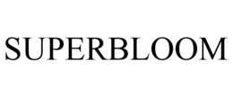 SUPERBLOOM trademark