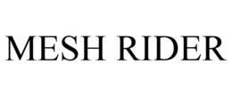 MESH RIDER trademark