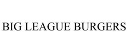 BIG LEAGUE BURGERS trademark