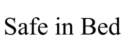 SAFE IN BED trademark